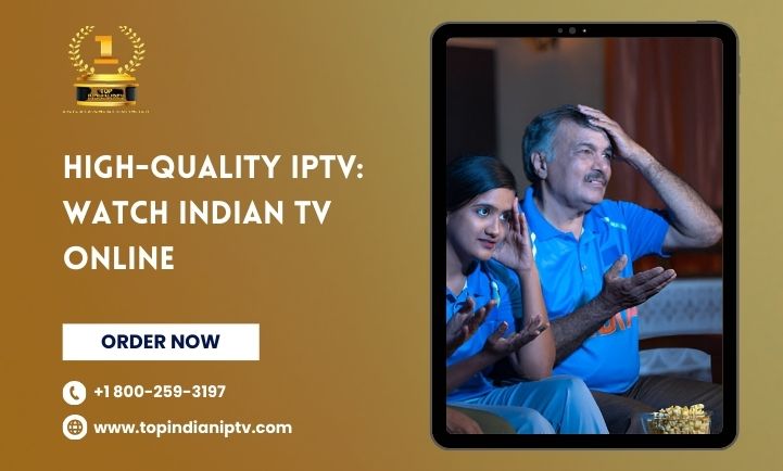 IPTV for Indian channels