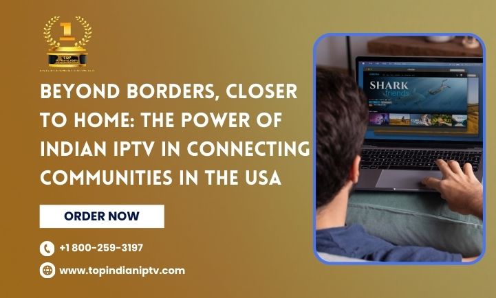 Best Indian IPTV in USA