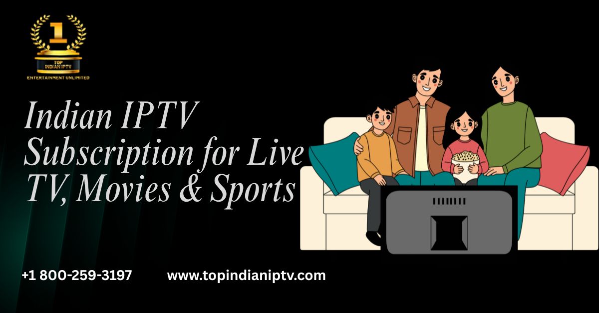 Indian IPTV Subscription USA