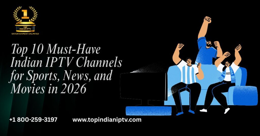 Top Indian IPTV Provider