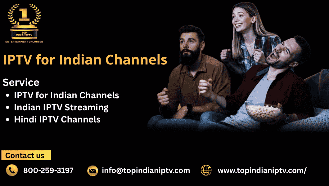 IPTV for Indian channels