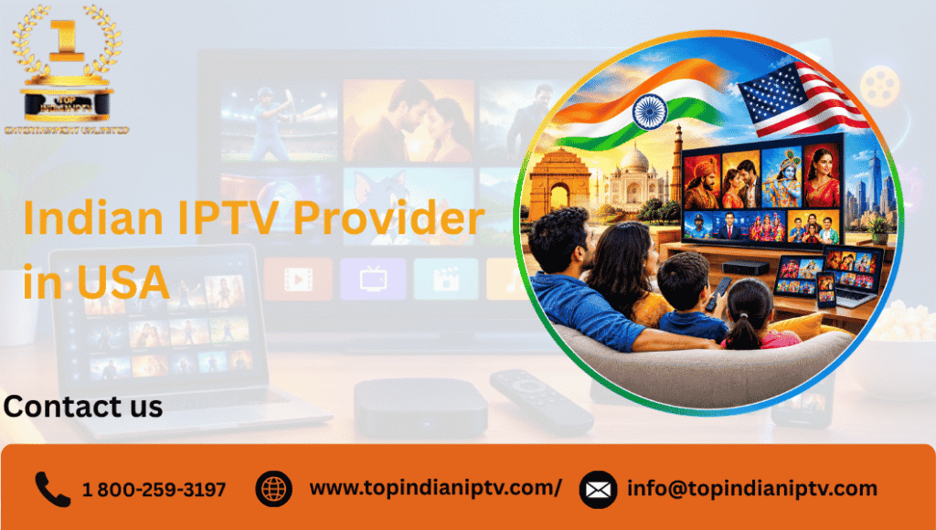 Indian IPTV Provider in USA
